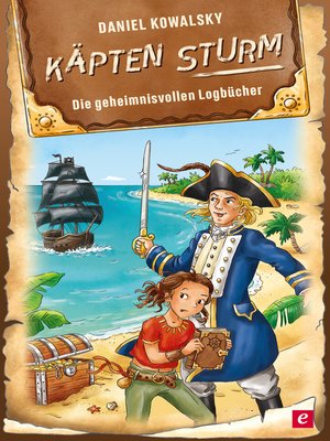 cover image of Käpten Sturm--Die geheimnisvollen Logbücher